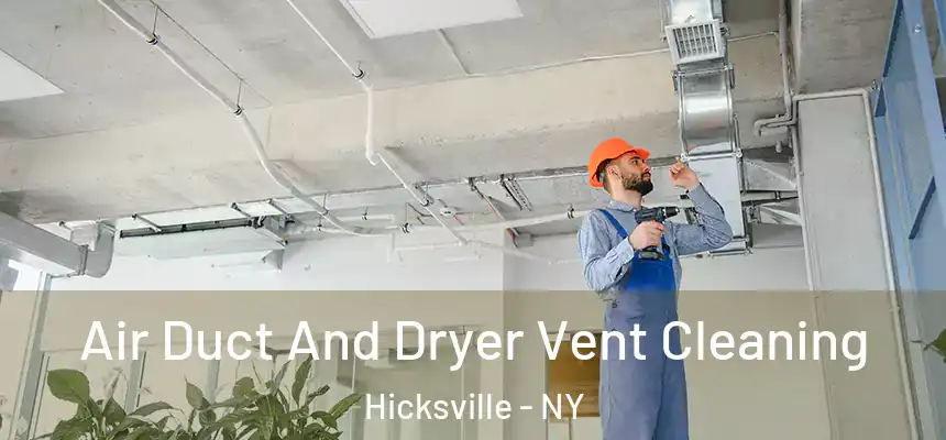  Air Duct And Dryer Vent Cleaning Hicksville - NY