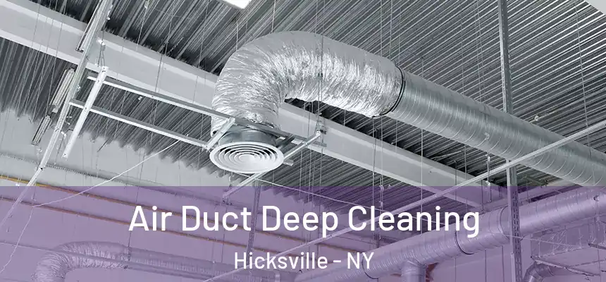 Air Duct Deep Cleaning Hicksville - NY