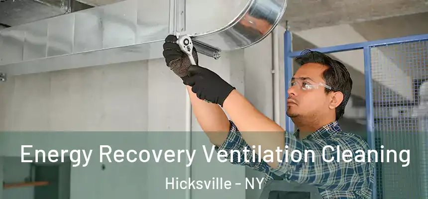 Energy Recovery Ventilation Cleaning Hicksville - NY