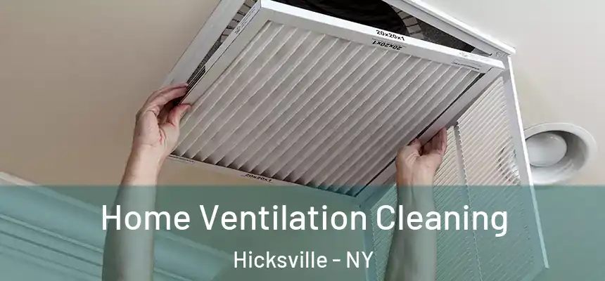 Home Ventilation Cleaning Hicksville - NY