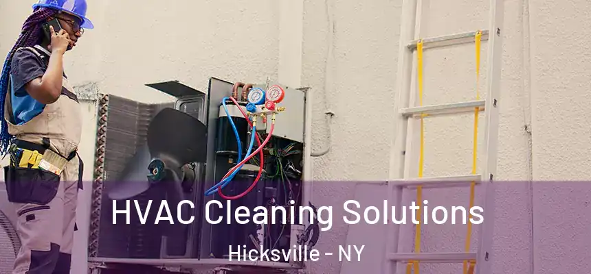 HVAC Cleaning Solutions Hicksville - NY